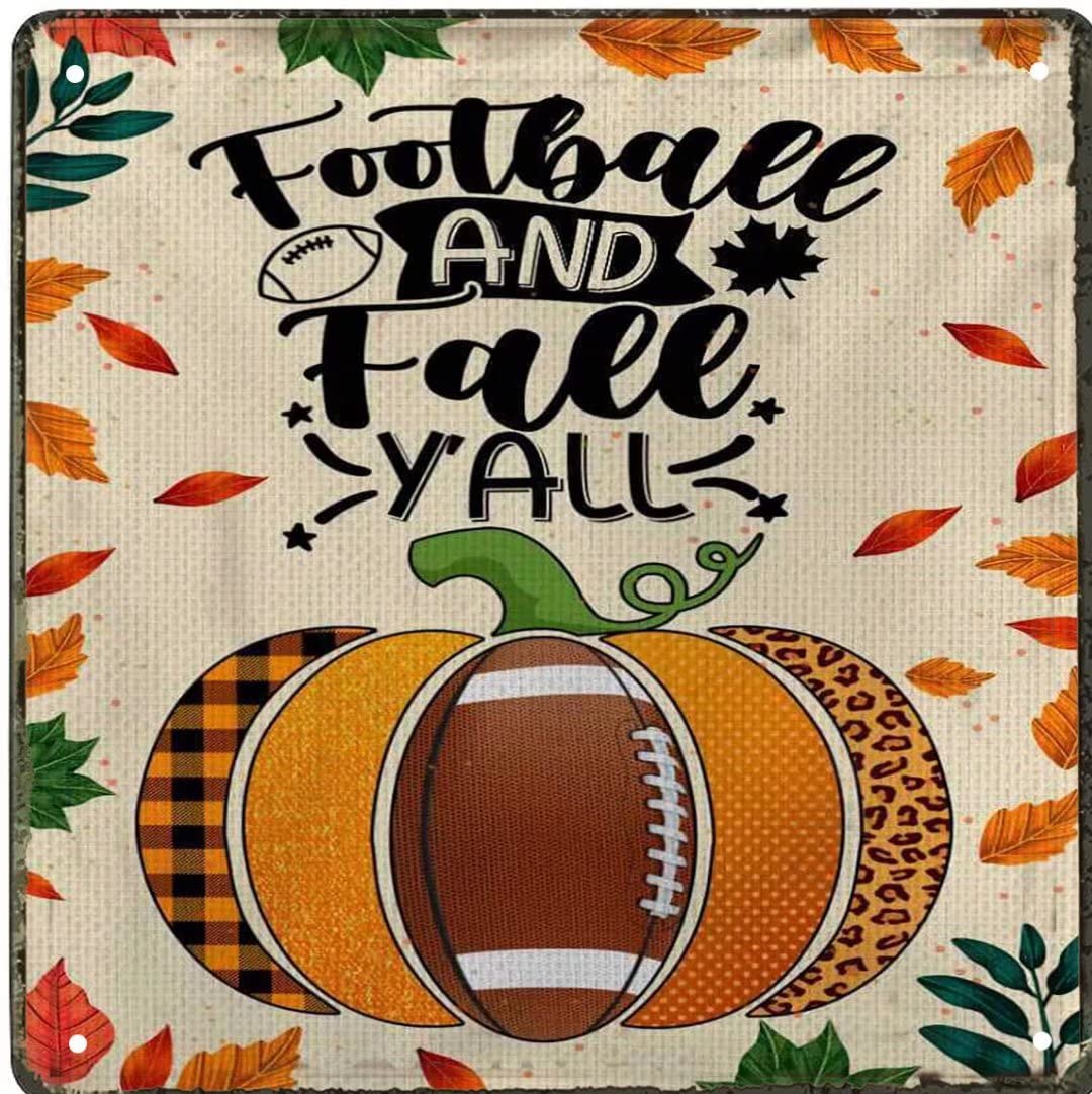 Curteny Tin Sign Vintage Wall Poster Football And Fall Y’all Autumn Pumpkin Fall Thanksgiving Metal Tin Sign Wall Plaque For Home Bar Pub Garage Man Cave Cafe Club 12X12 Inch Wall Art Sign Wall Decor