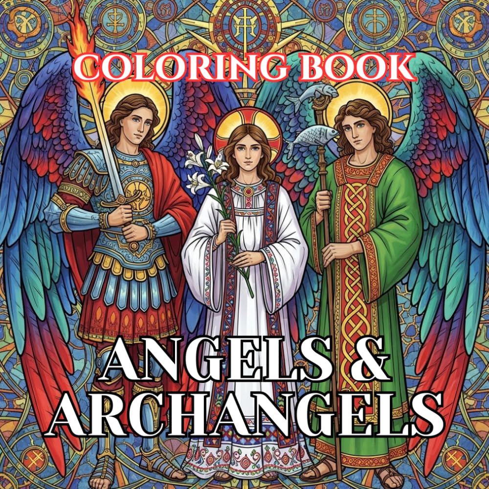 Angels and Archangels Coloring Book for Adults: 50 Sacred Illustrations of Heavenly Angels, Archangels, and Divine Messengers for Relaxation, ... (Sacred Catholic Art Coloring Series)