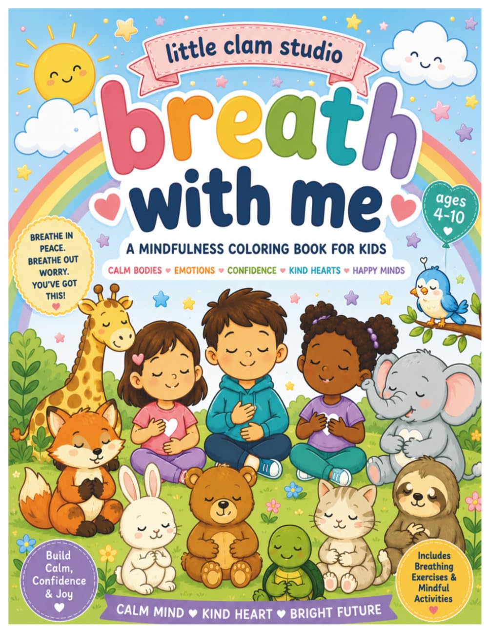 Breath With Me Coloring Book For Kids: A Mindfulness Coloring Book For Kids