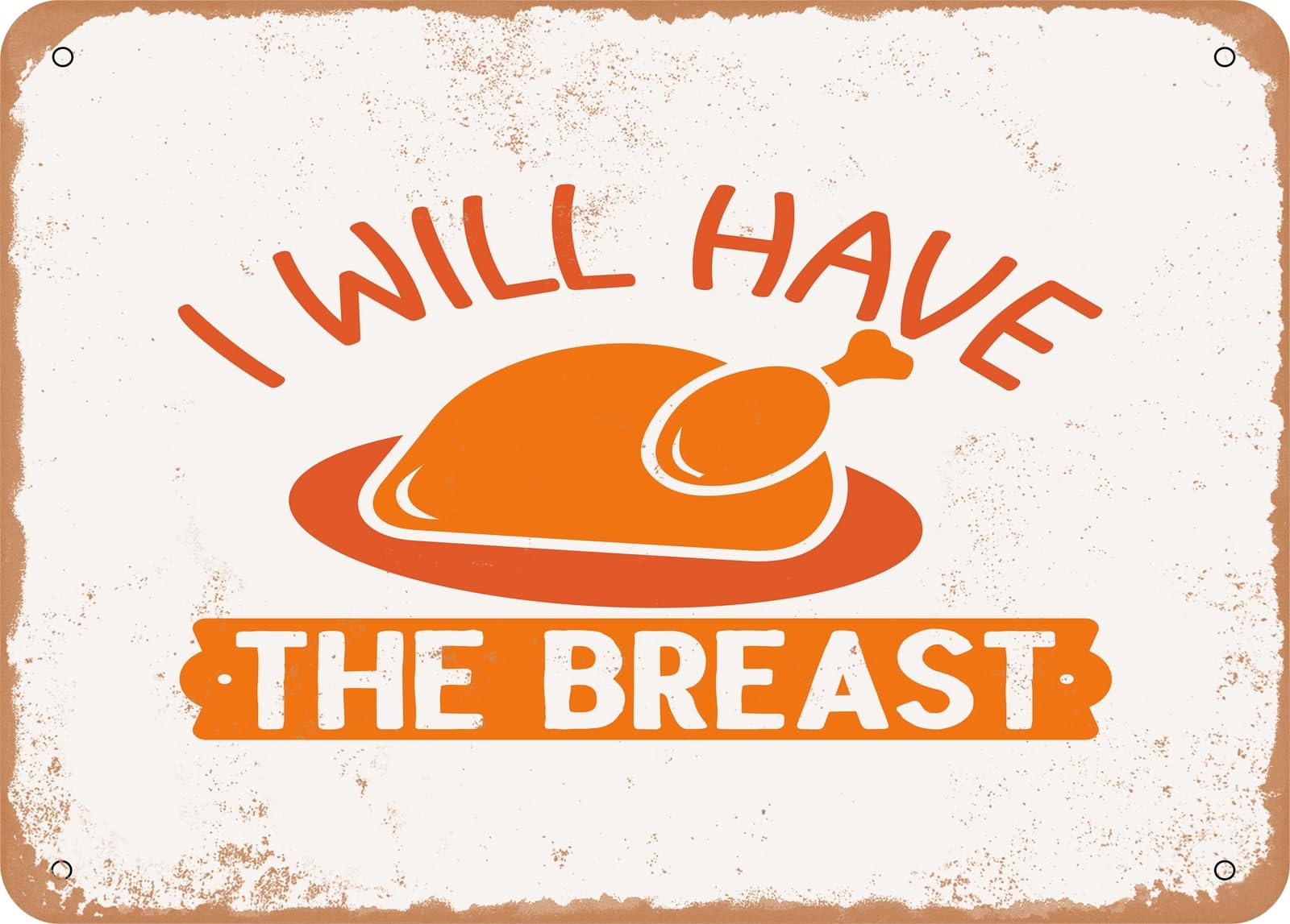 Miaomansenstore Metal Sign - I Will Have The Breast - Vintage Look Sign Home Decor