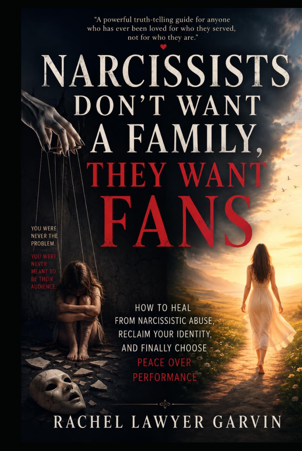 Narcissists Don’t Want A Family, They Want Fans
