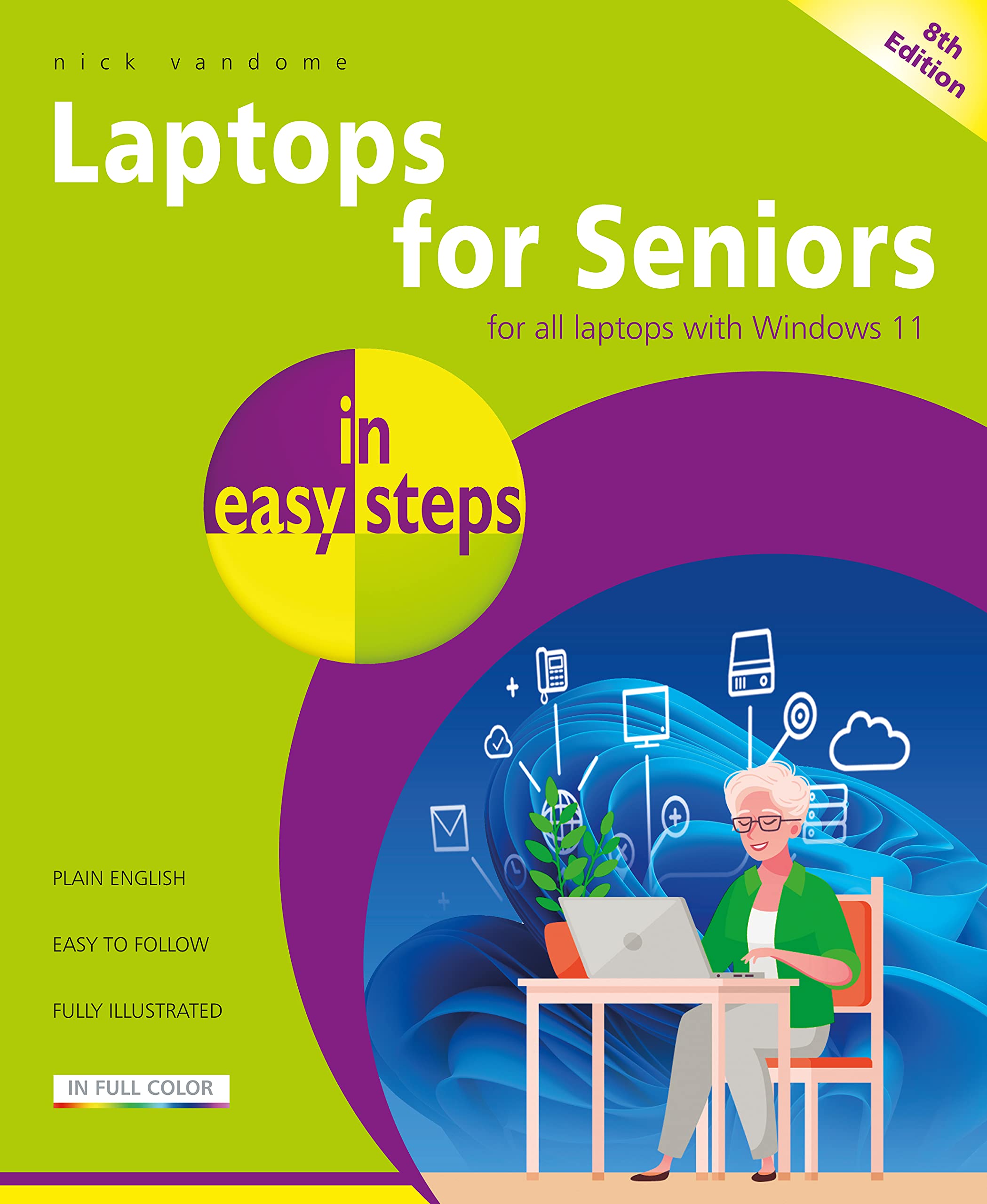 LAPTOPS FOR SENIORS IN EASY STEPS 8TH ED