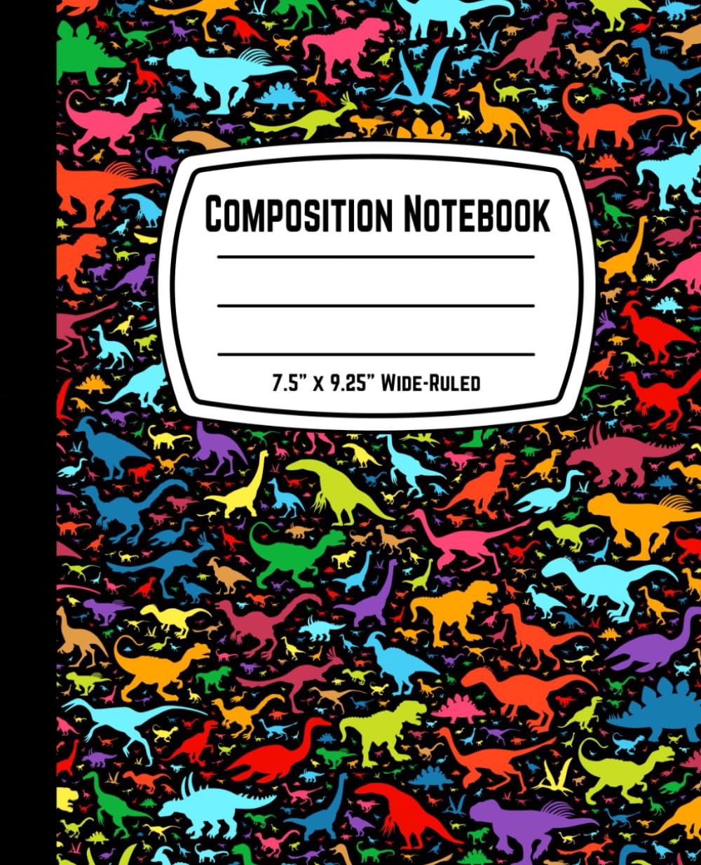 Composition Notebook 7.5" x 9.25" Wide-Ruled: Colorful Dinosaur Lined Paper Journal – 110 Pages for Kids, Boys, Girls, Teens, and Adults (Wide-Ruled Notebook)