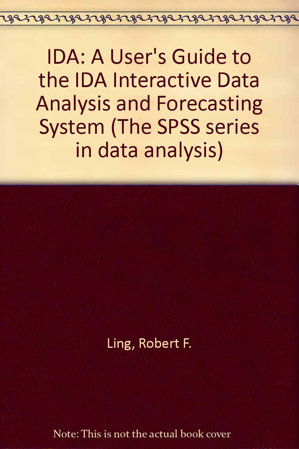 Ida, a User's Guide to the Ida Interactive Data Analysis and ...