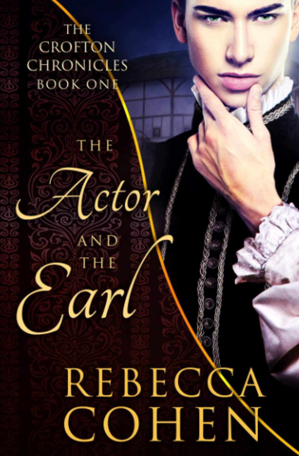 The Actor and the Earl: 1 (The Crofton Chronicles)