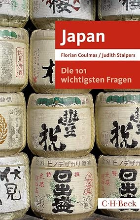 Die 101 wichtigsten Fragen: Japan 2., aktualisierte und erweiterte Auflage. Edition Die 101 wichtigsten Fragen: Japan 2., aktualisierte und erweiterte Auflage. Edition book cover