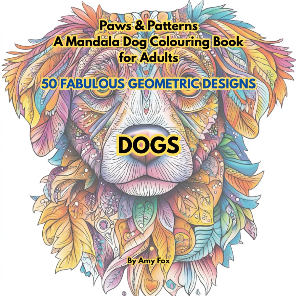 Paws & Patterns: A Mandala Dog Colouring Book for Adults