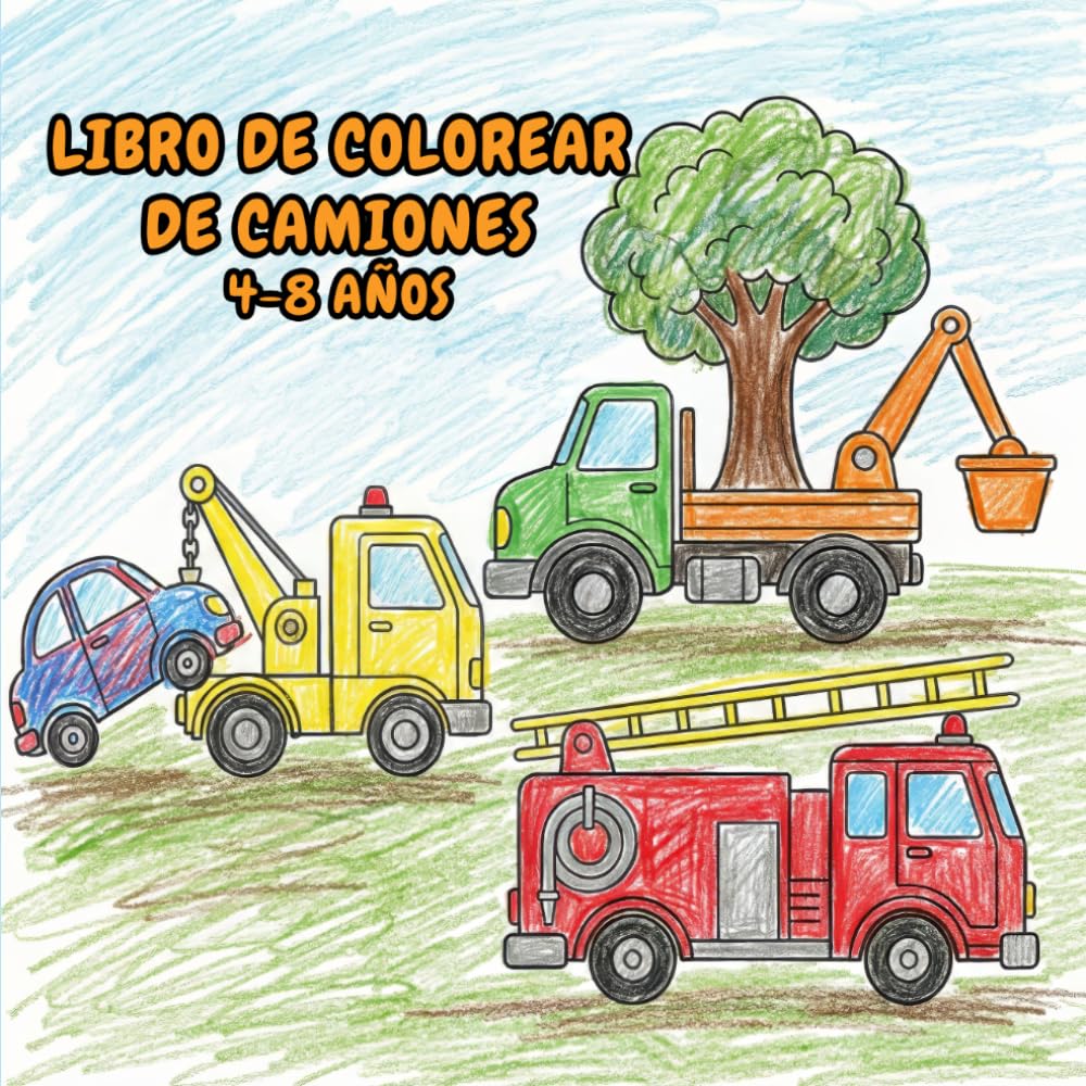 Libro de Colorear de Camiones 4-8 Años: 50 Páginas Emocionantes con Monster Trucks, Camiones de Bomberos, Volcadores, Camiones de Basura y Más