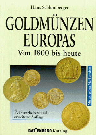 Preisvergleich Produktbild Goldmünzen Europas von 1800 bis heute