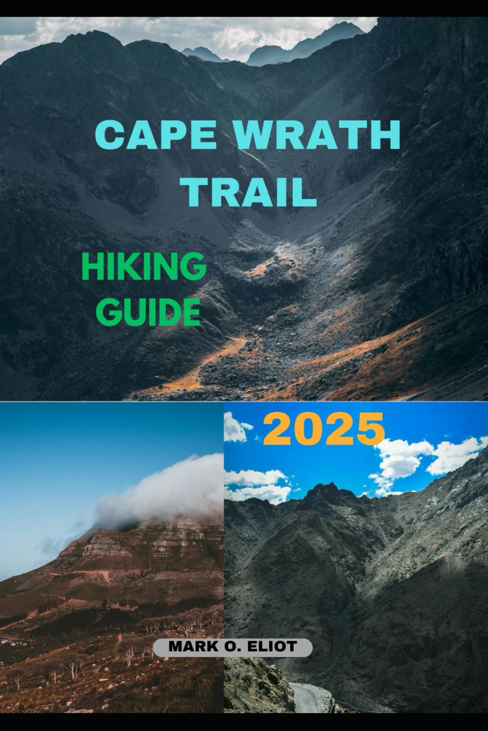 CAPE WRATH TRAIL HIKING GUIDE 2025 (Discover 2024: Top Destinations and Hidden Gems)