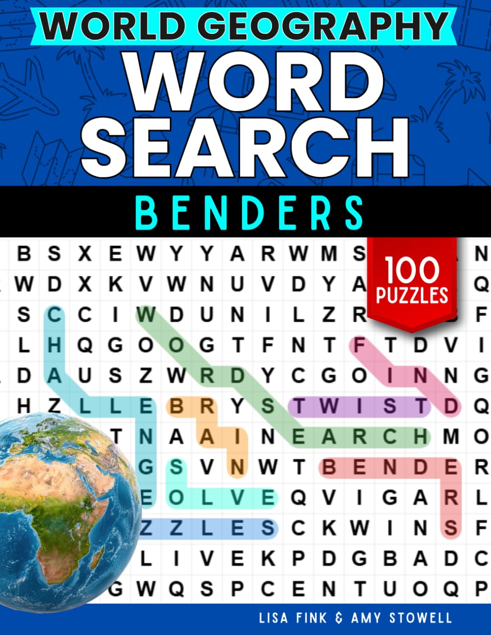 World Geography Word Benders Word Search Puzzles, 100 Word Find Games, Word Seek Puzzle Book With Words That Twist, Bend & Turn: Geography Fun For ... 8-100 (Word Search Word Benders Puzzle Book)
