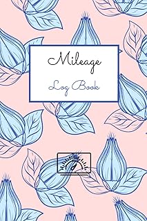 MILEAGE LOG BOOK: DAILY AUTO GAS MILEAGE RECORD LOGBOOK BOOKLET/TRACKER – EXCELLENT FOR WORK, TRAVEL, BUSINESS/TRUCK/UBER OWNERS, MEN, WOMEN AND TRACKING TAXES - PAPERBACK.