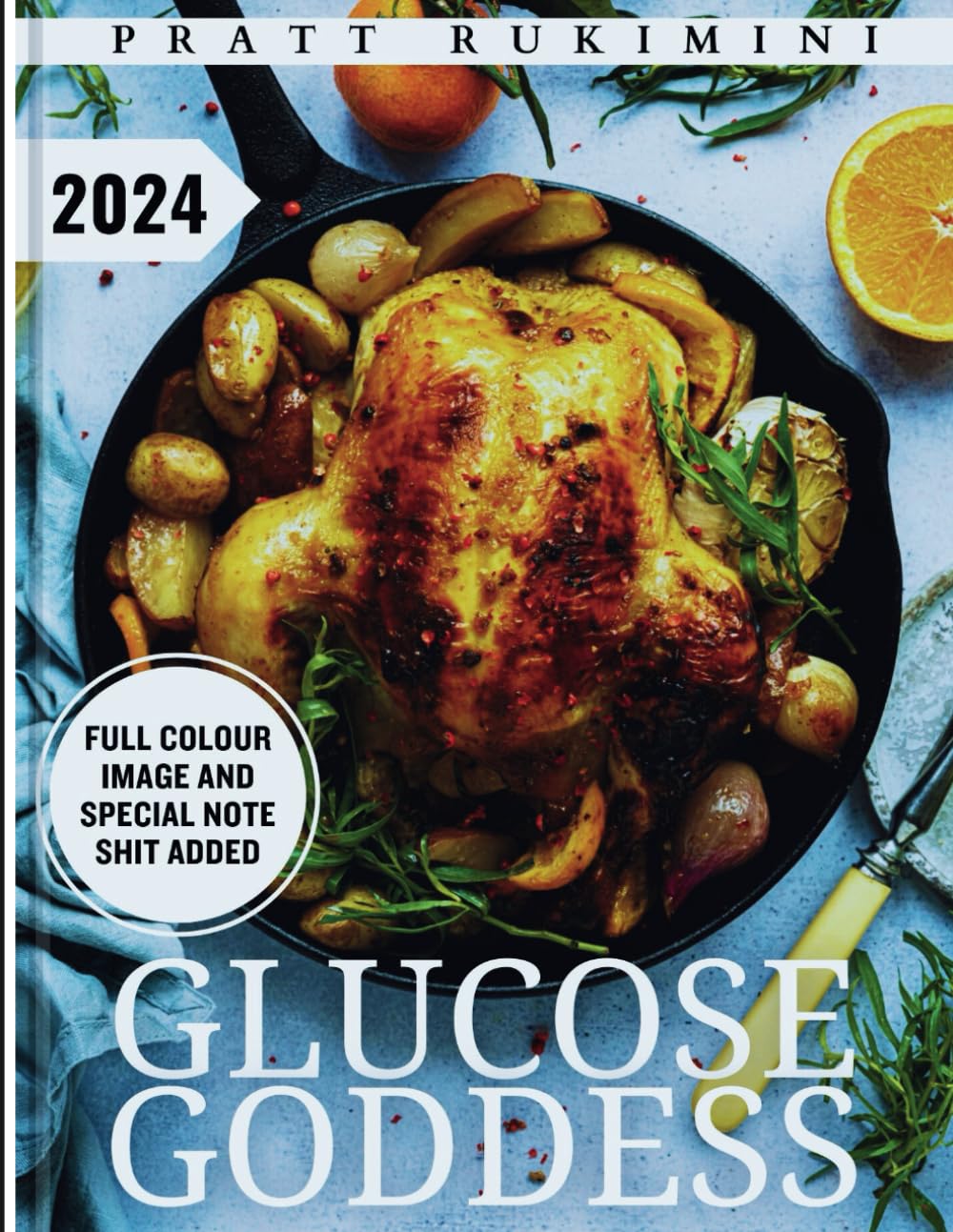 Glucose Goddess 2024: 30+ Easy Low-Sugar Recipes to Help Reduce Cravings, Boost Energy, and Feel Amazing. Empower your Health with the Life-Changing Power of Balancing Your Blood Sugar.