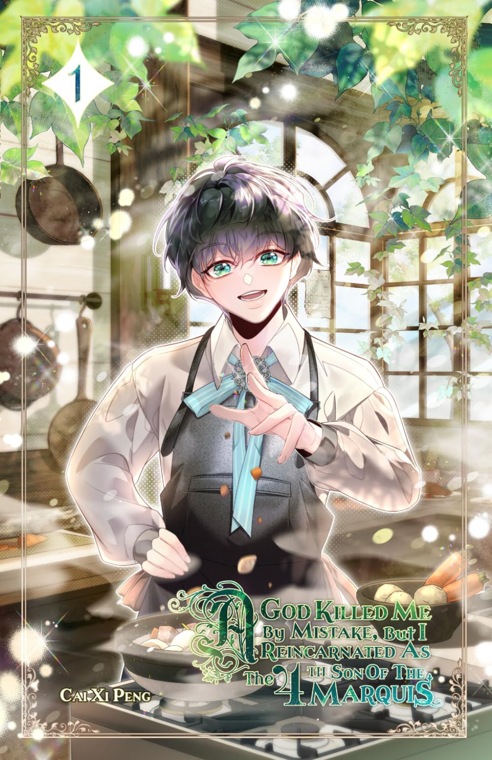 A God Killed Me By Mistake, But I Reincarnated As The 4th Son Of The Marquis: Volume 1