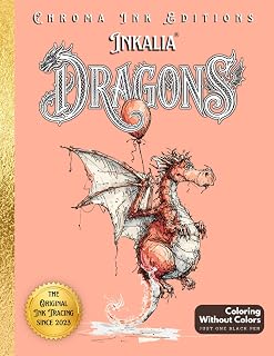 Inkalia: Dragons – Ink Tracing Coloring Book for Teens and Adults - Traveler’s Edition: A Creative and Relaxing Reverse Coloring Adventure to Trace ... Black Pen (Inkalia Bold and Easy Ink Tracing)