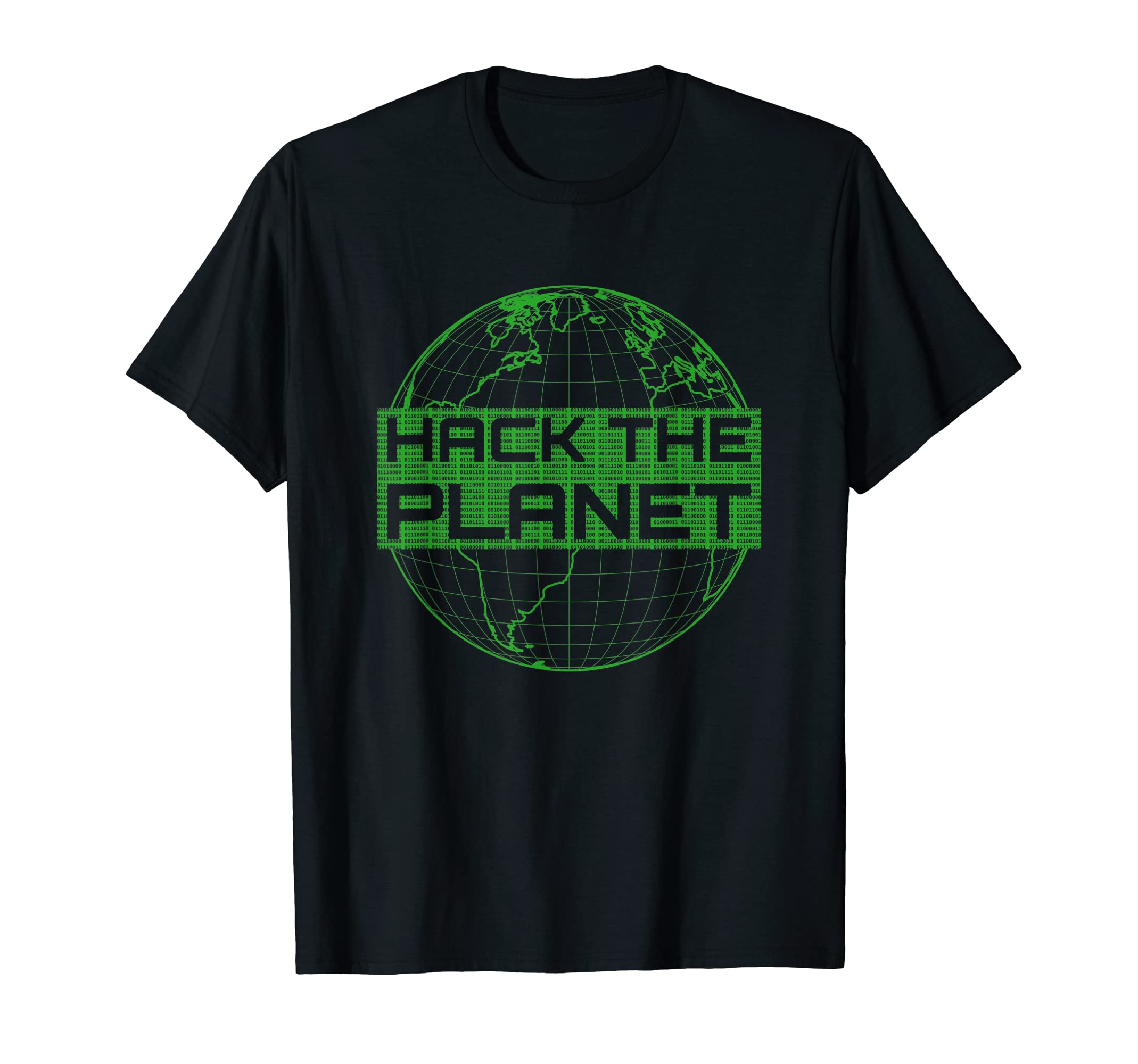 Geeksta Hacker MerchandiseHack the Planet - Green Globe Design for Computer Hackers T-Shirt