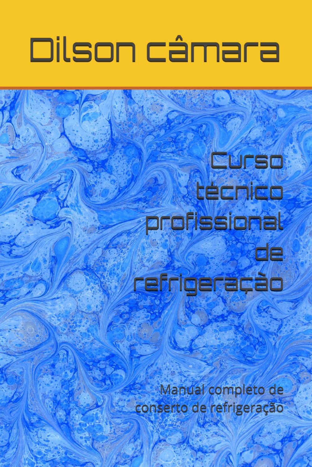 Curso técnico profissional de refrigeração: Manual completo de conserto de refrigeração