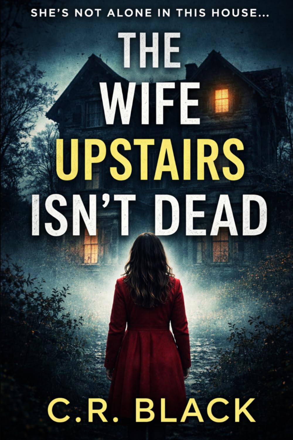 The Wife Upstairs Isn't Dead
