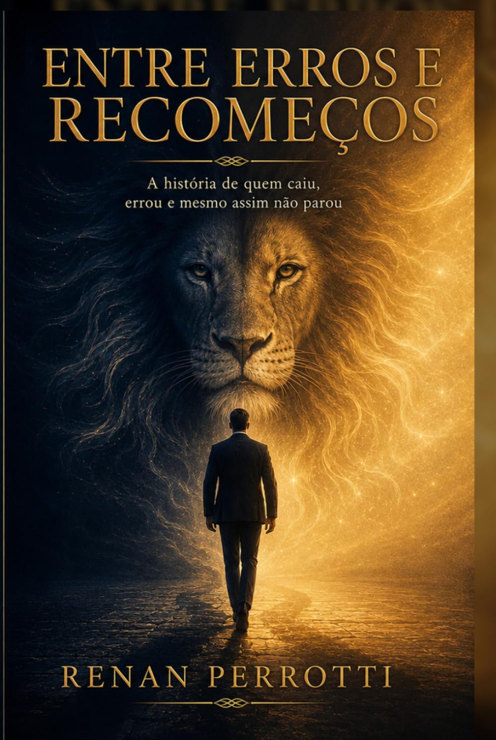 Entre Erros e Recomeços: A história de quem caiu, errou e mesmo assim não parou