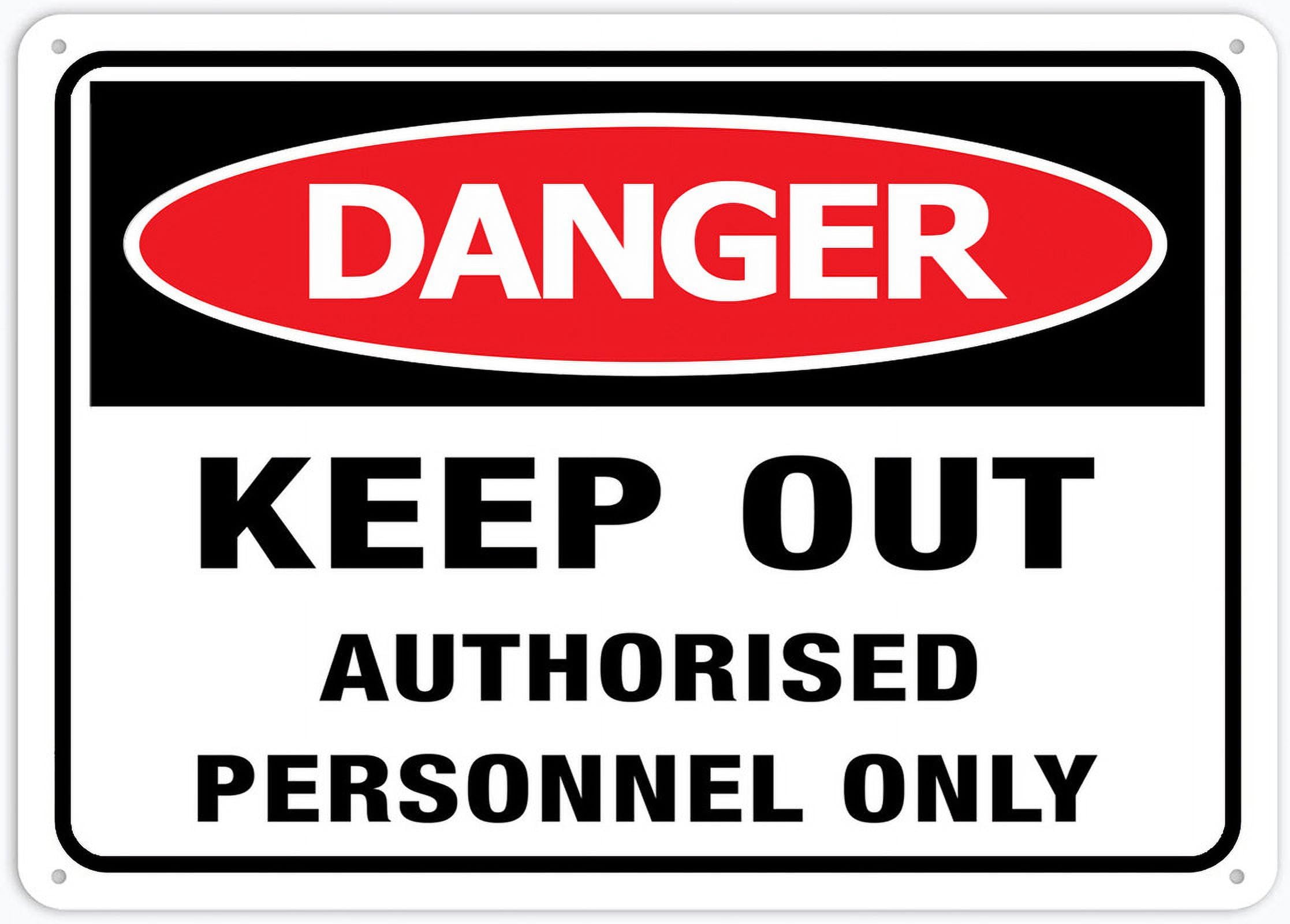 Peiyeety A09 Danger Keepauthorised Personnel Only 12X8 Inch Metal Signs Aluminum Sign Pre-Drilled Holes For Easy Mounting Indoor Or Outdoor Use For Fence Door Or Gate