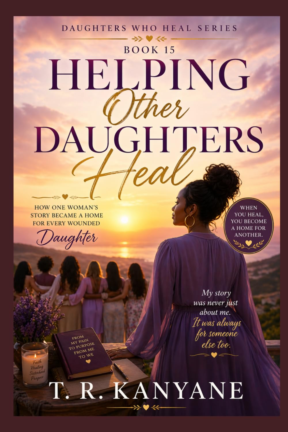 Helping Other Daughters Heal: How One Woman’s Story Became a Home for Every Wounded Daughter
