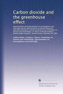 Carbon dioxide and the greenhouse effect: Hearing before the Subcommittee o...