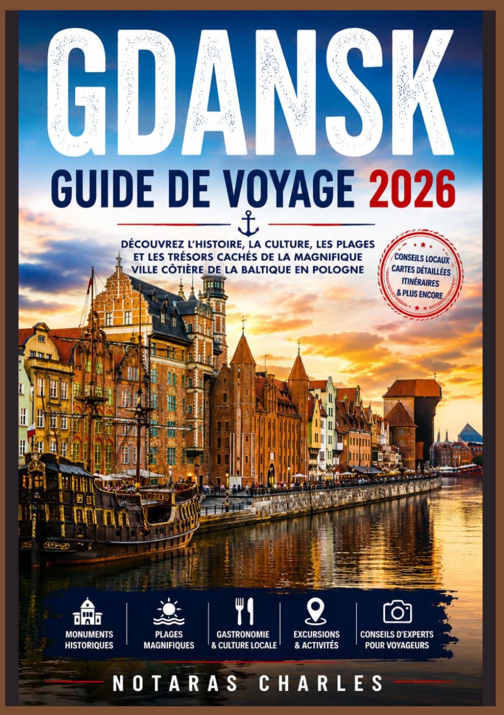 GDANSK GUIDE DE VOYAGE 2026: Conseils essentiels pour explorer la vieille ville, la côte baltique, la cuisine locale, les transports et les attractions touristiques à proximité