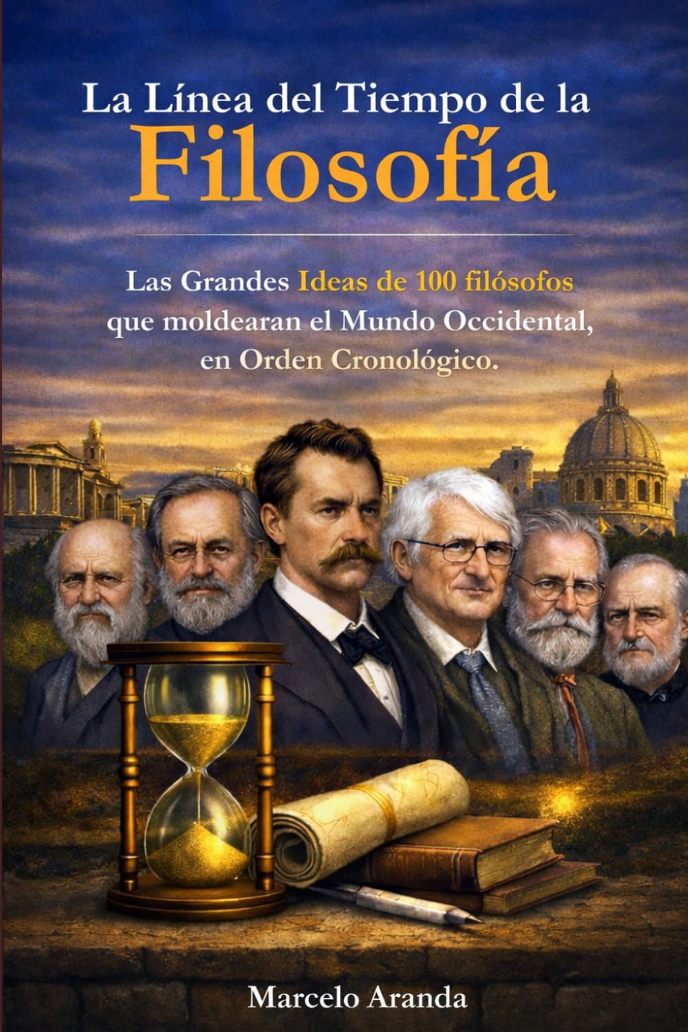 La Línea del Tiempo de la Filosofía: Las grandes ideas de 100 filósofos que moldearon el mundo occidental, en orden cronológico.