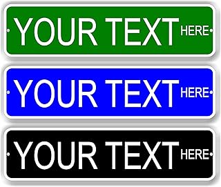 Custom Metal Signs Outdoor - Customized 6x24 Inch Rust-Free Aluminum Composite Street Sign for House, Store, Office, Outside, Bedroom, Garage, Man Cave - Made in USA