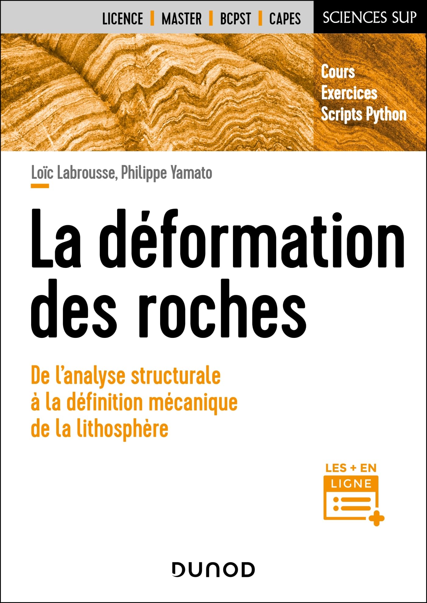 La déformation des roches: De l'analyse structurale à la mécanique de la lithosphère