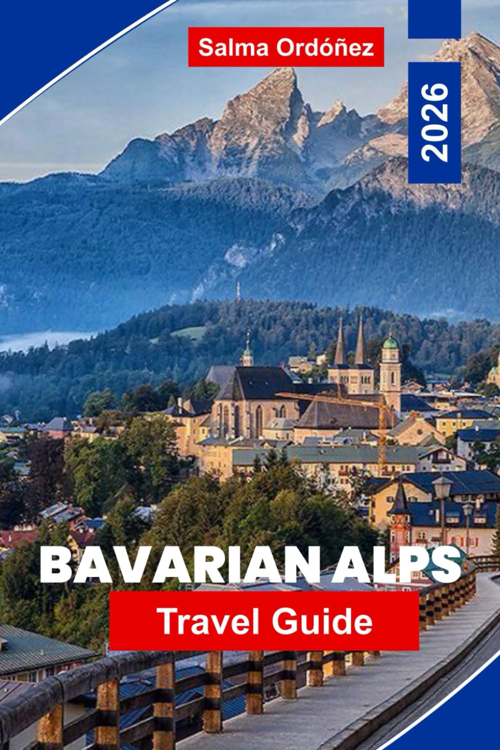 Bavarian Alps Travel Guide 2026: Explore the Bavarian Alps with scenic villages, outdoor adventures, local food, hiking trails, and practical travel tips for an unforgettable trip