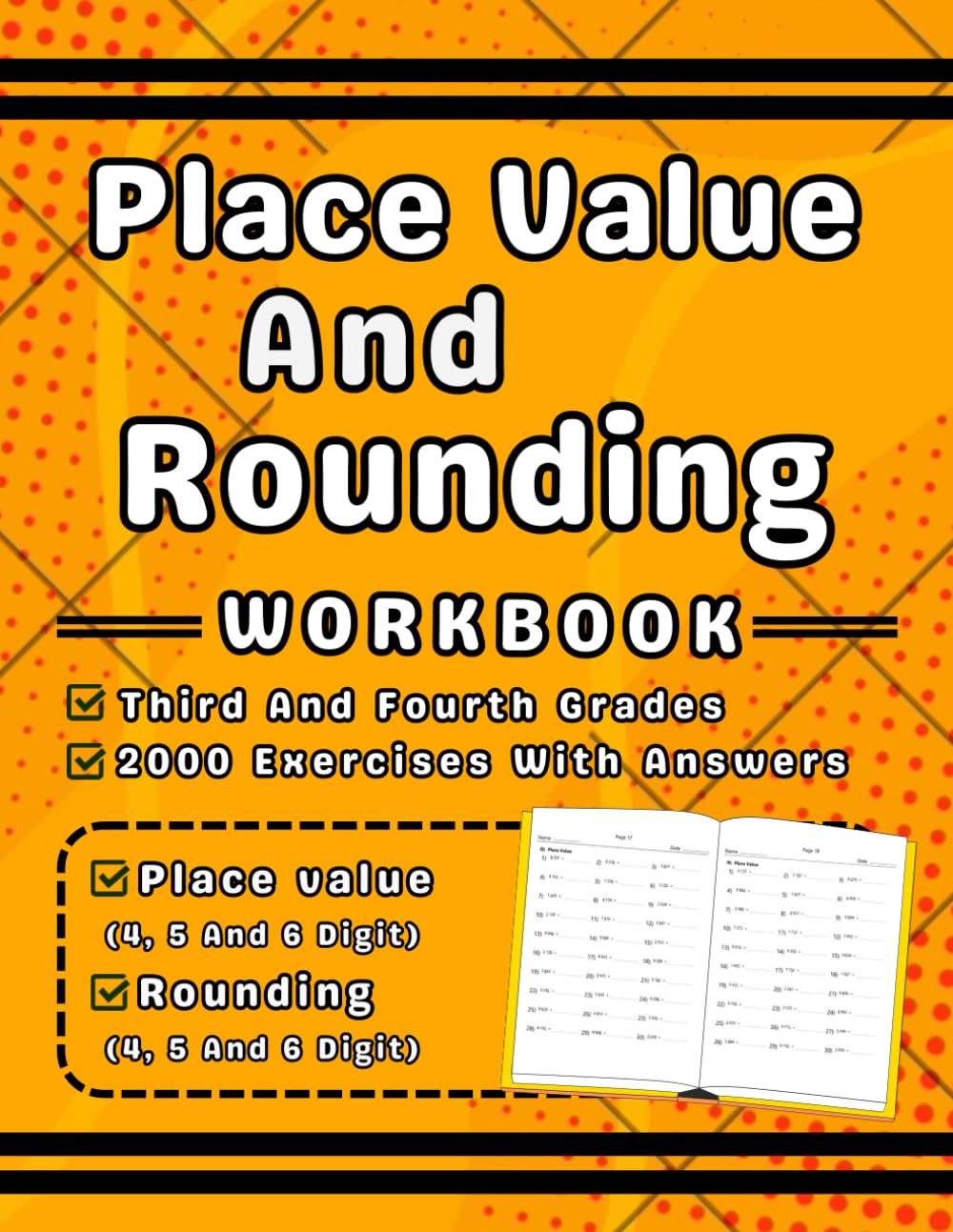 Place Value And Rounding Math Workbook For Grades 3-4: 3rd, 4th Grades Place value Practice Workbook For Kids (Ages 8-10) More Than 2000 Exercises With Answers