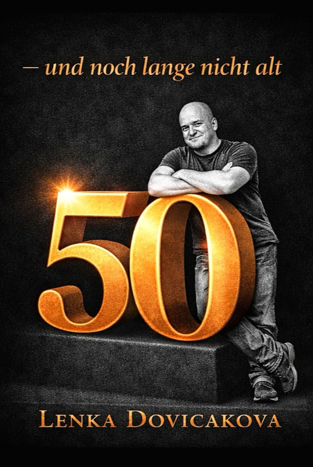 50 - und noch lange nicht alt