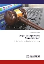 Legal Judgement Summarizer: A Companion for Structured Summary