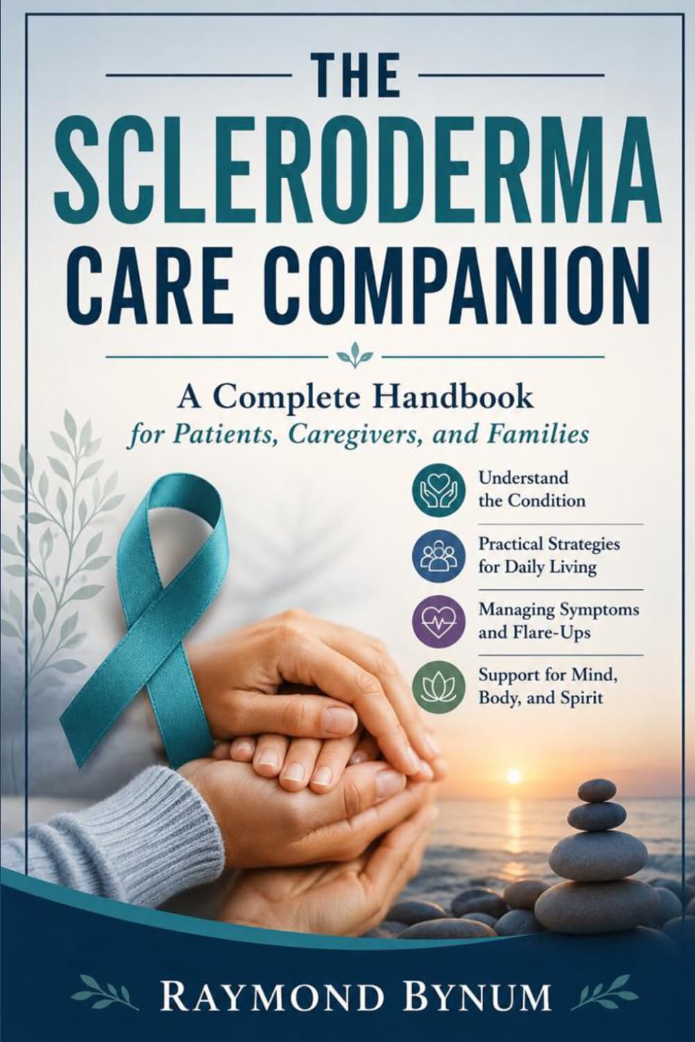 The scleroderma care companion: A complete handbook for patients, caregivers, and families
