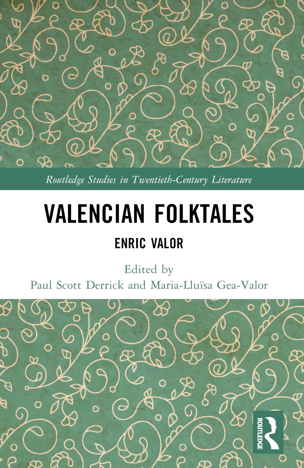Valencian Folktales: Enric Valor (Routledge Studies in Twentieth-Century Literature)