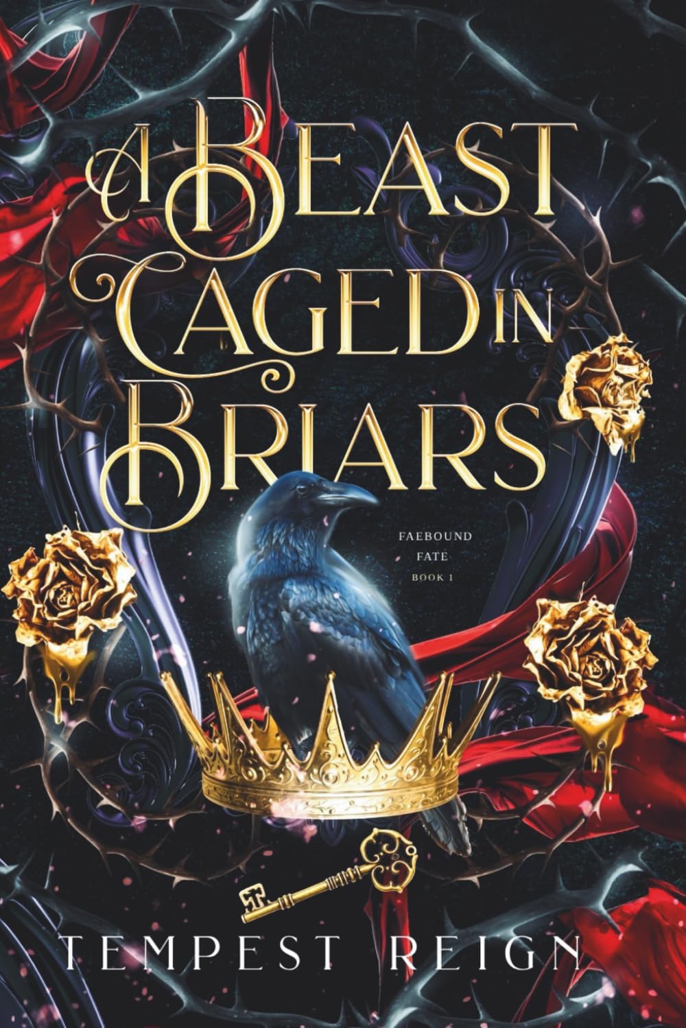 A Beast Caged in Briars: A Dark Fae Fantasy Romance Beauty and the Beast Retelling: 1 (FaeBound Fate)