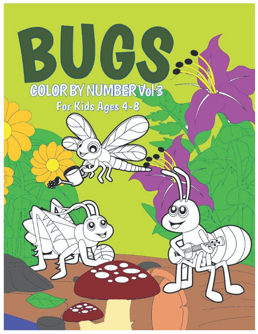 Bugs: A Color by Number Book for Kids! Vol 3 (Bugs & Kisses Series by Piaras)