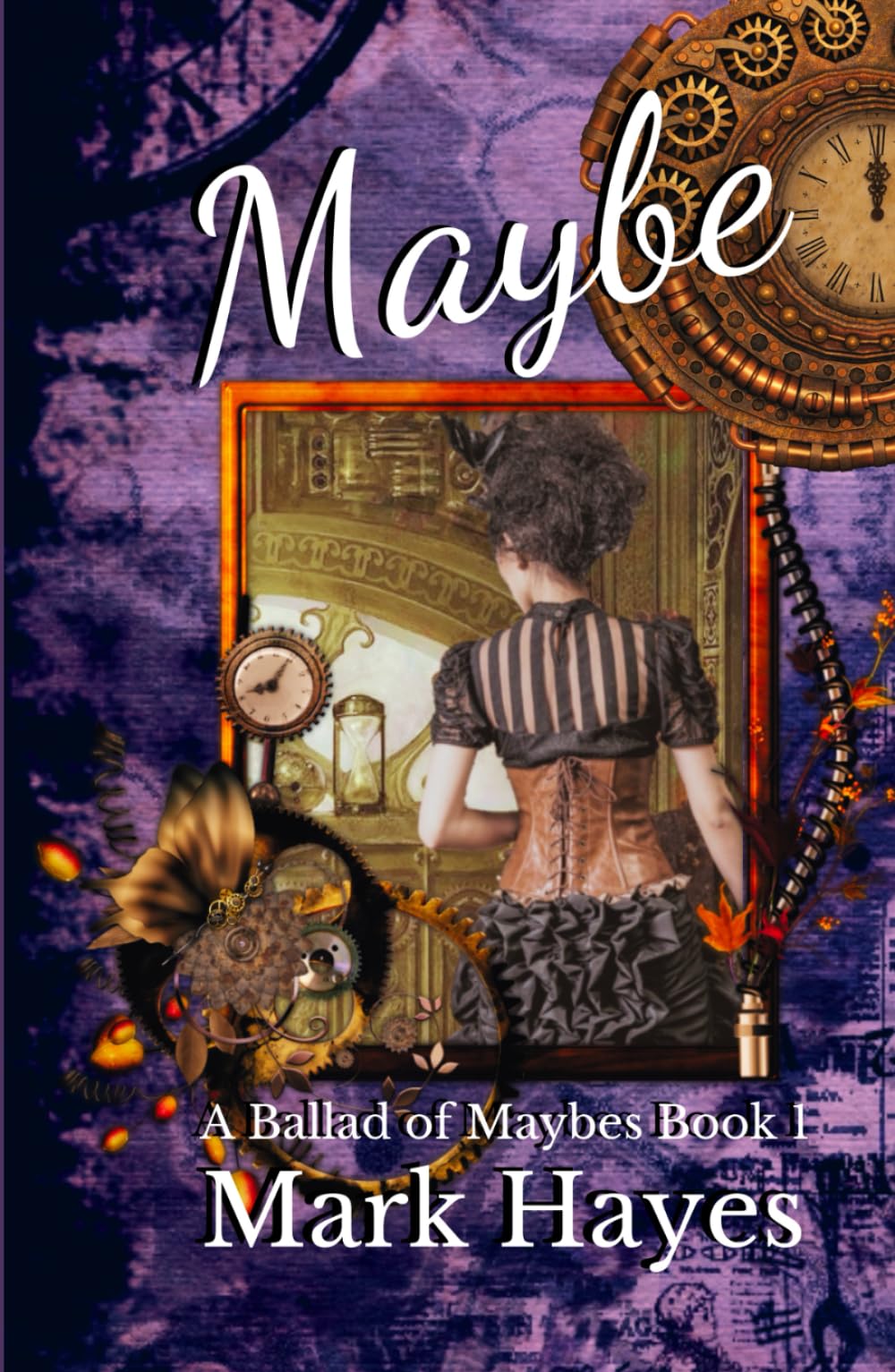 Maybe: a Victorian steampunk mystery