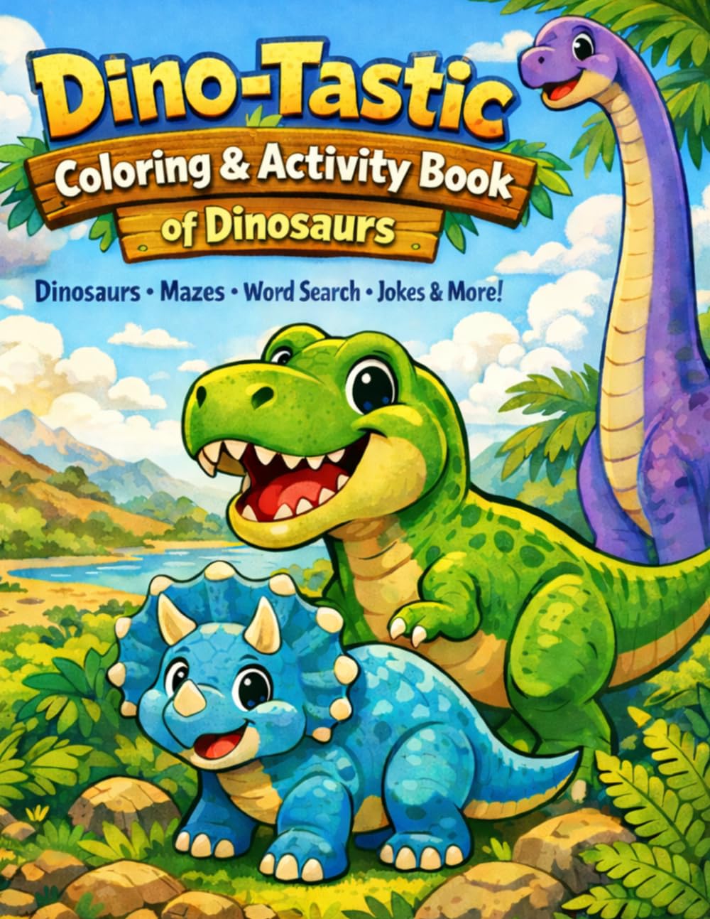 Dino-Tastic Coloring & Activity book of Dinosaurs