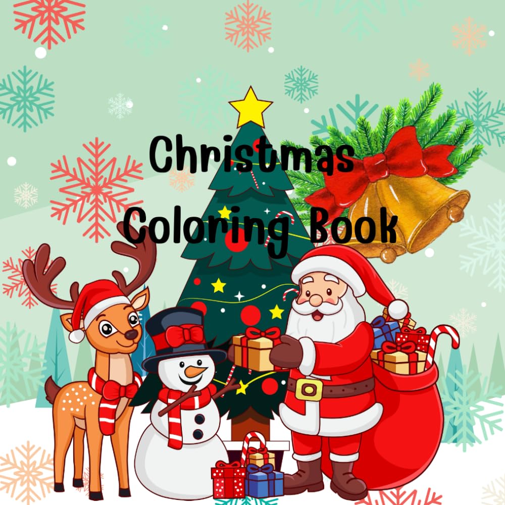 Christmas Coloring Book: A Festive Holiday Coloring Adventure for All Ages