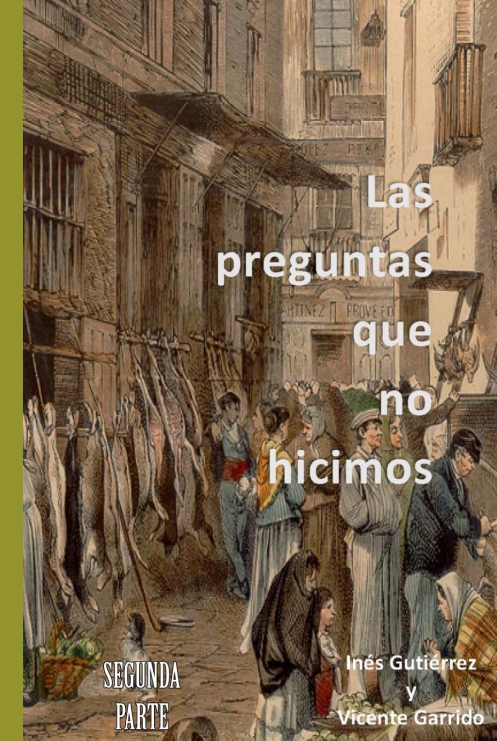 Las Preguntas que no hicimos: Segunda Parte (Madrid, memoria y misterio)