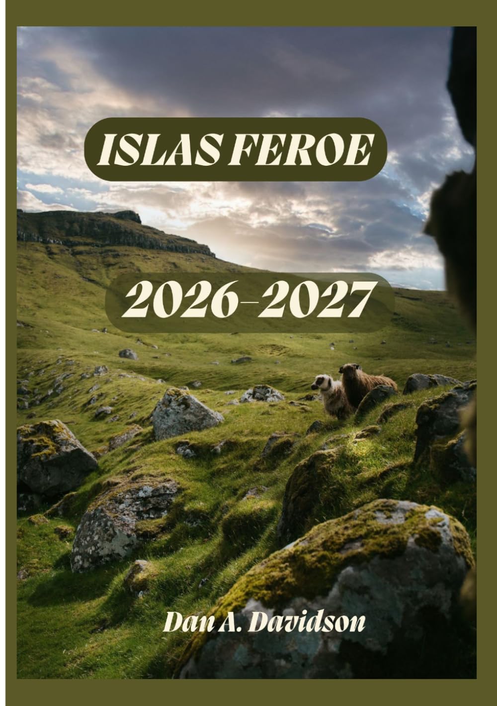 GUÍA DE VIAJE DE LAS ISLAS FEROE 2026-2027: Donde el Atlántico se encuentra con el cielo: la guía de viaje imprescindible para 2026-2027.