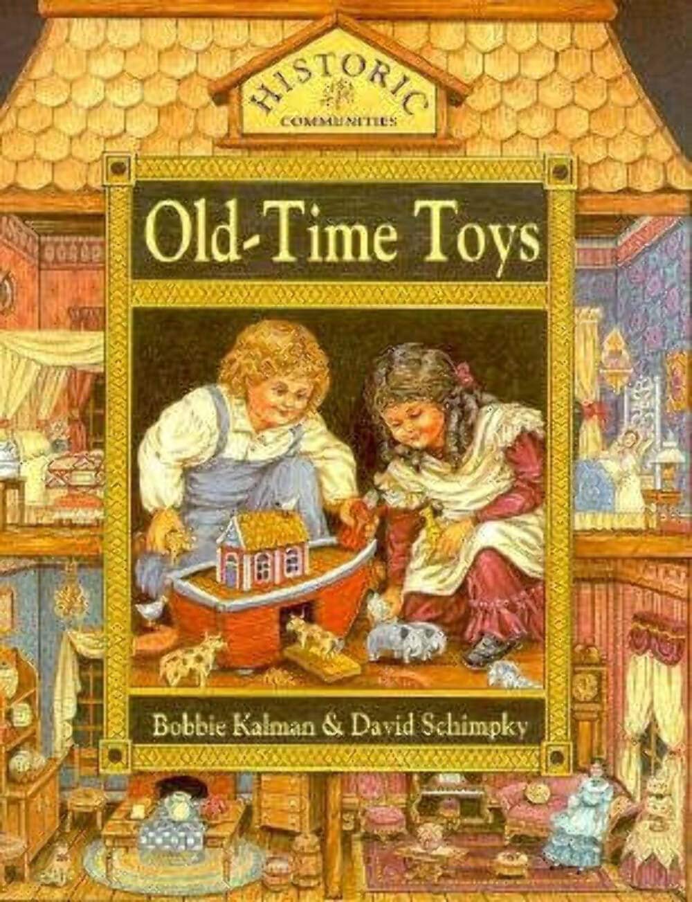 Old time Toys (Historic Communities)