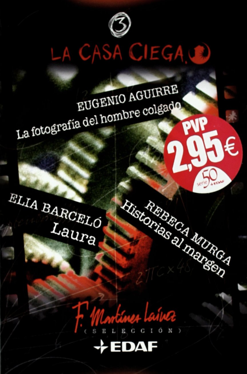 Casa Ciega 3 (La Casa Ciega/The Blind House)