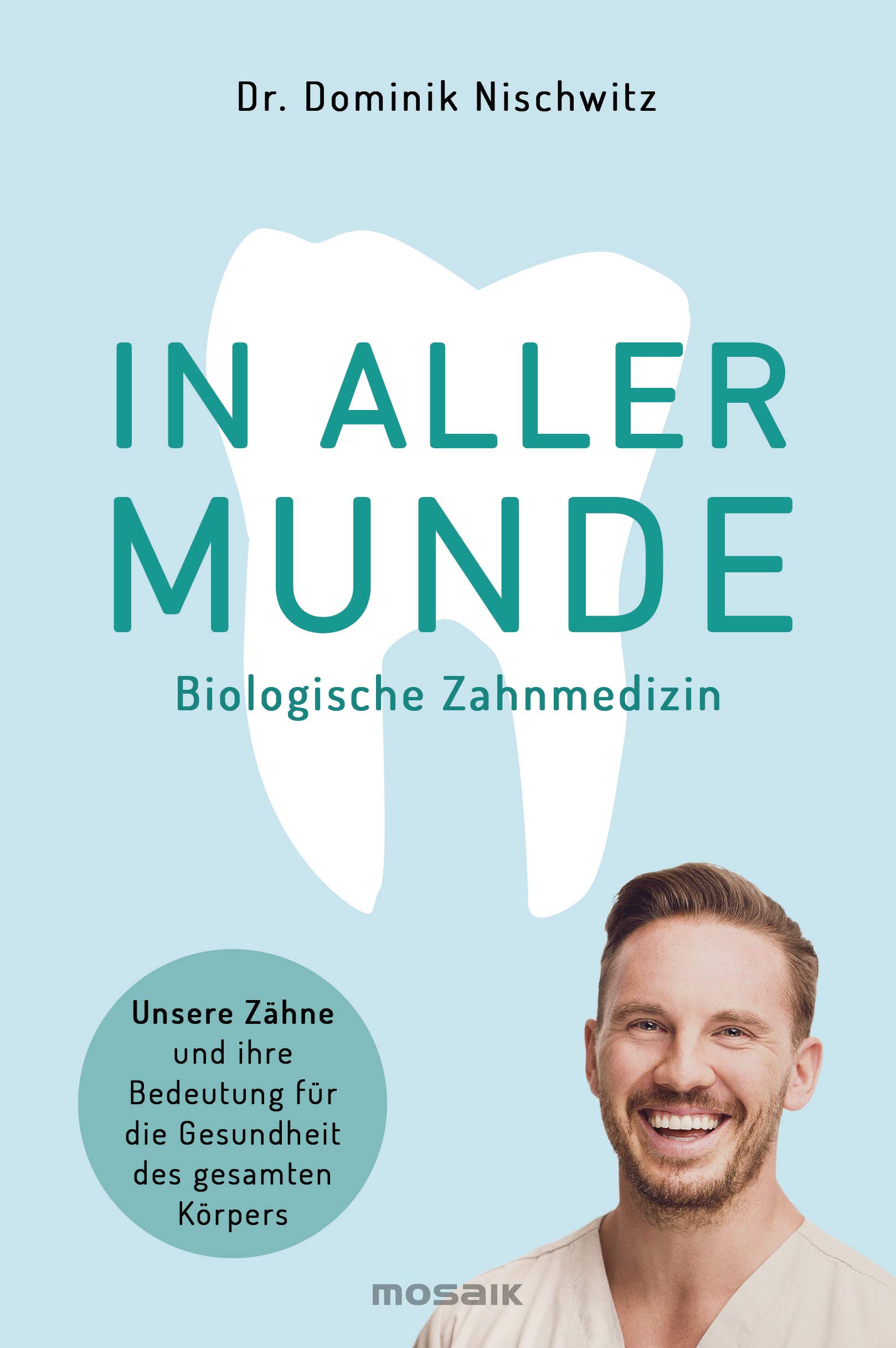 In aller Munde: Unsere Zähne und ihre Bedeutung für die Gesundheit des gesamten Körpers