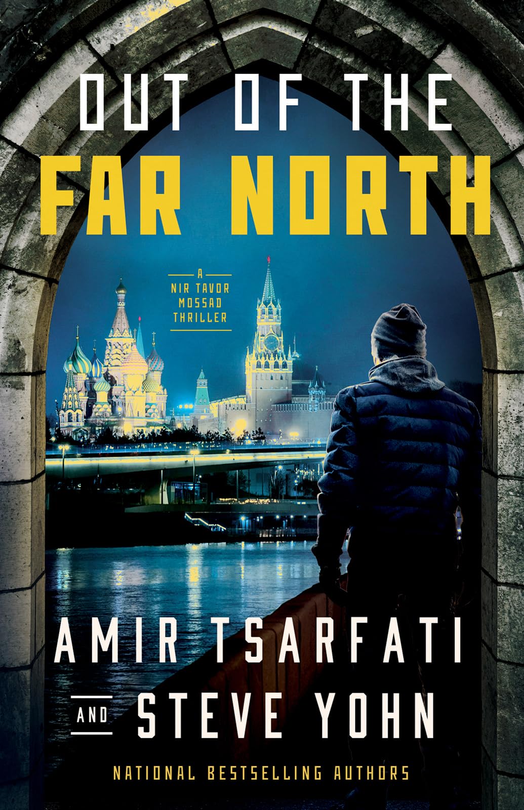 Out of the Far North (Volume 3) (A Nir Tavor Mossad Thriller)