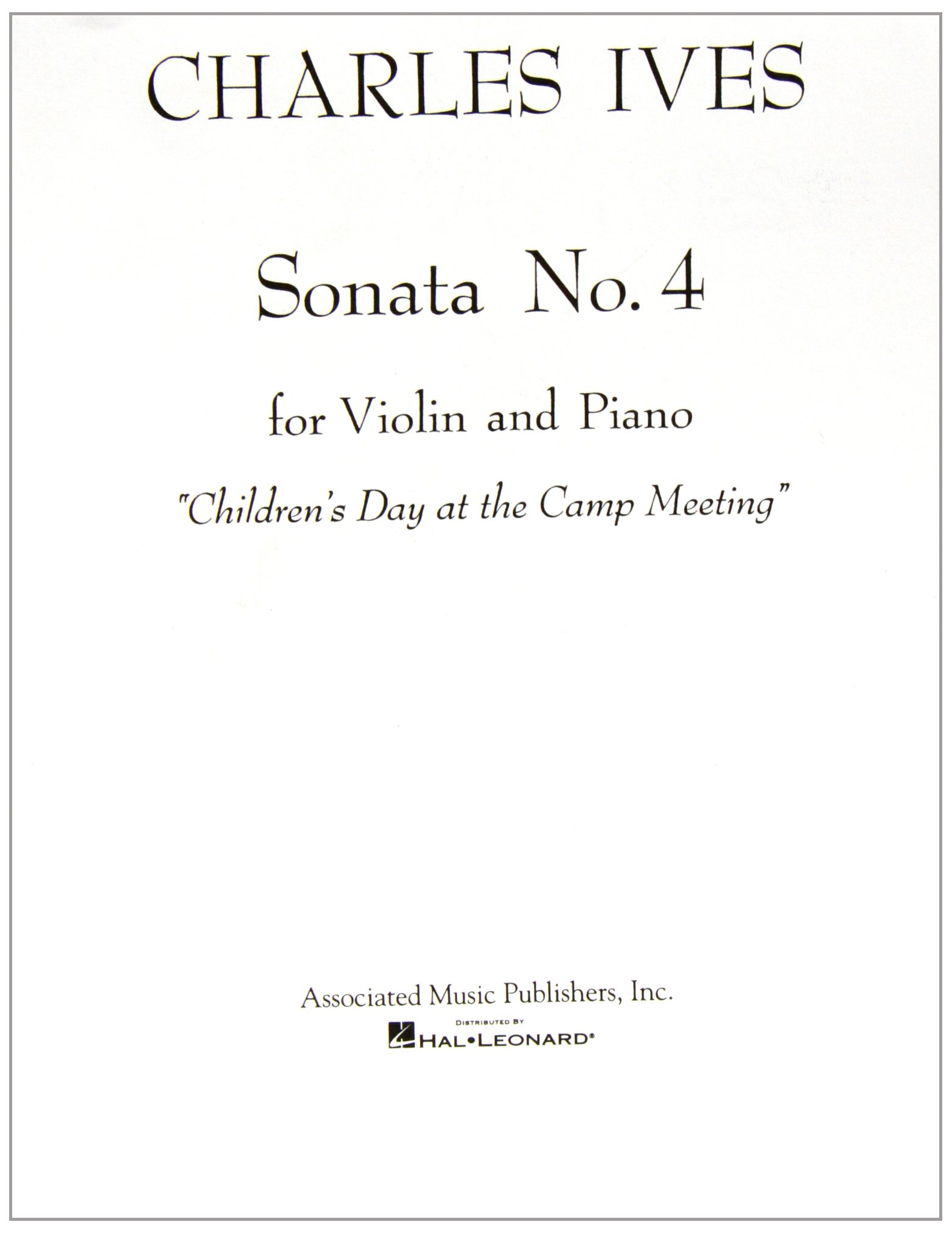 Charles IvesSonata No. 4: Childrens Day at the Camp Meeting