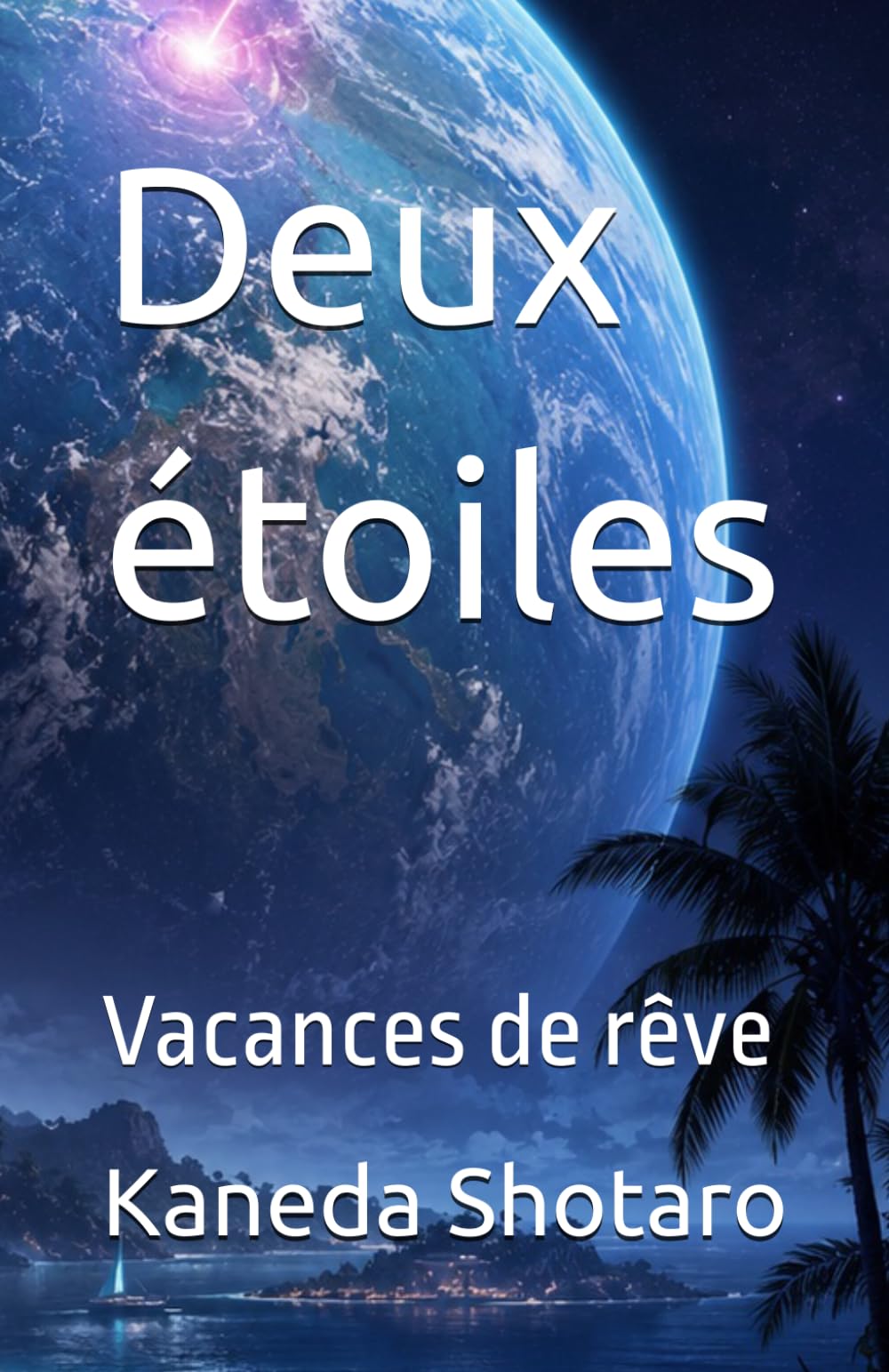 Deux étoiles: Vacances de rêve