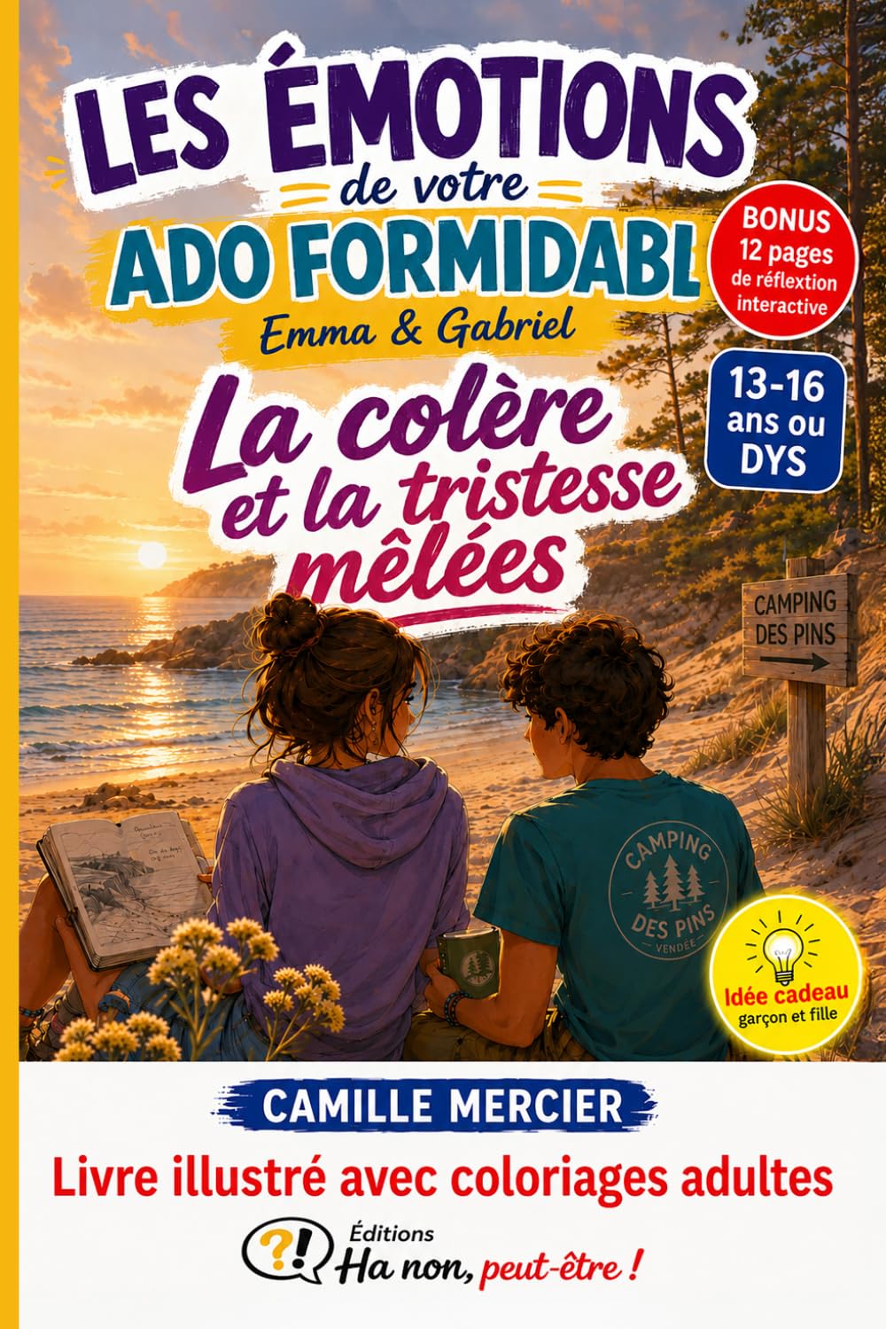 Livre ado formidable coloriage adulte idée cadeau fille garçon 13 14 15 16 ans : Les Émotions Emma et Gabriel La colère et la tristesse mêlées: ... de votre ado formidable - Emma et Gabriel)